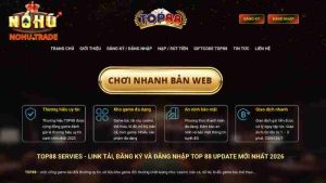 Link Đăng Nhập Top88 Chính Chủ, Không Bị Chặn Mới Nhất 2026
